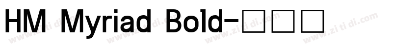 HM Myriad Bold字体转换